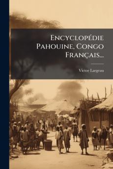 EncyclopÃ(c)die Pahouine Congo Français...