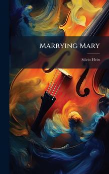 Marrying Mary