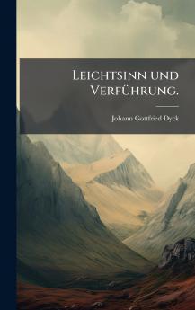 Leichtsinn und VerfÃ1/4hrung.