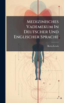 Medizinisches Vademekum In Deutscher Und Englischer Sprache