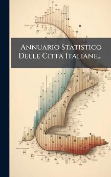 Annuario Statistico Delle Citta Italiane...