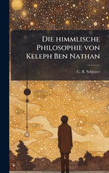 himmlische Philosophie von Keleph Ben Nathan