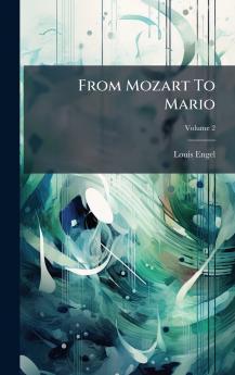From Mozart To Mario