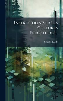 Instruction Sur Les Cultures Forestières...