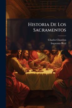Historia De Los Sacramentos