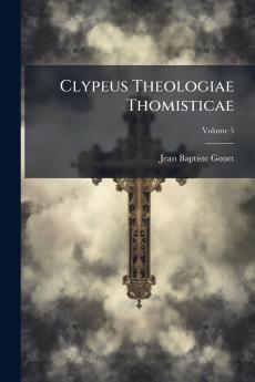 Clypeus Theologiae Thomisticae
