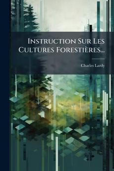 Instruction Sur Les Cultures Forestières...
