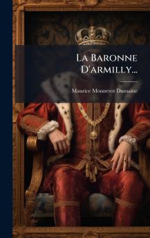 Baronne D'armilly...
