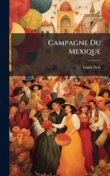 Campagne Du Mexique