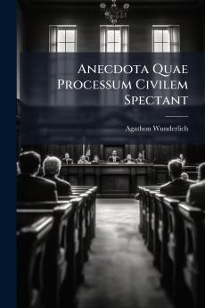 Anecdota Quae Processum Civilem Spectant