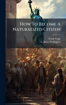 How To Become A Naturalized Citizen