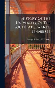 History Of The University Of The South At Sewanee Tennessee