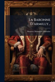 Baronne D'armilly...