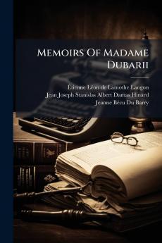 Memoirs Of Madame Dubarii