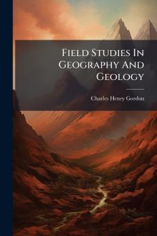 Field Studies In Geography And Geology