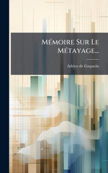 MÃ(c)moire Sur Le MÃ(c)tayage...