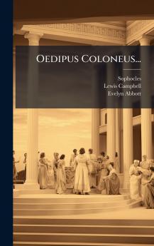 Oedipus Coloneus...
