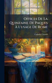Offices De La Quinzaine De Paques Ã&#128; L'usage De Rome