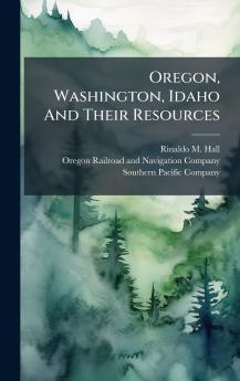 Oregon Washington Idaho And Their Resources