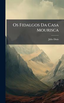 Os Fidalgos Da Casa Mourisca