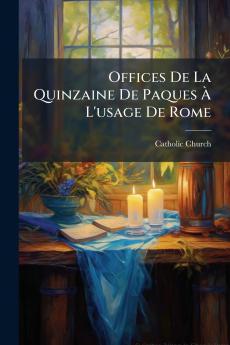Offices De La Quinzaine De Paques Ã&#128; L'usage De Rome
