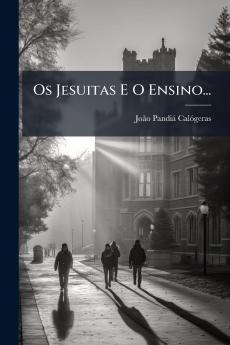Os Jesuitas E O Ensino...