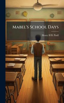 Mabel's School Days