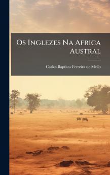 Os Inglezes Na Africa Austral