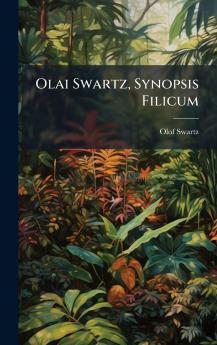 Olai Swartz Synopsis Filicum
