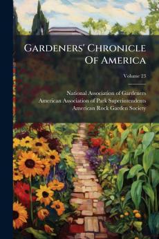 Gardeners' Chronicle Of America