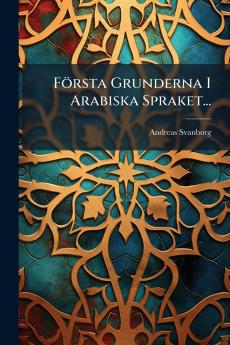 FÃ¶rsta Grunderna I Arabiska Spraket...