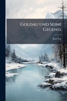 Goldau und Seine Gegend.