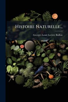 Histoire Naturelle...