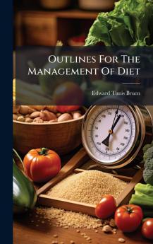 Outlines For The Management Of Diet