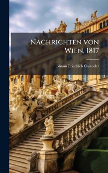 Nachrichten von Wien 1817