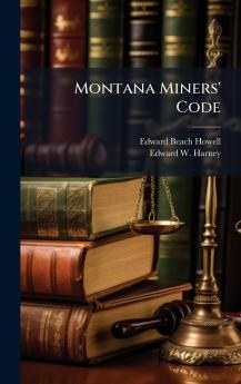 Montana Miners' Code