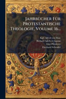 JahrbÃ¼cher FÃ¼r Protestantische Theologie Volume 16...