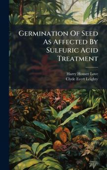 Germination Of Seed As Affected By Sulfuric Acid Treatment