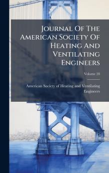 Journal Of The American Society Of Heating And Ventilating Engineers