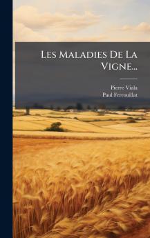 Les Maladies De La Vigne...