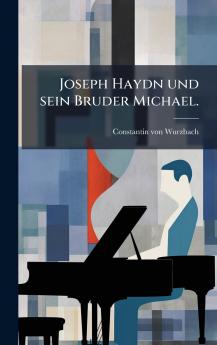 Joseph Haydn und sein Bruder Michael.