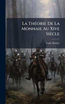 La ThÃ©orie De La Monnaie Au Xive SiÃ¨cle