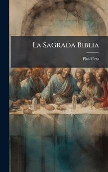 La Sagrada Biblia