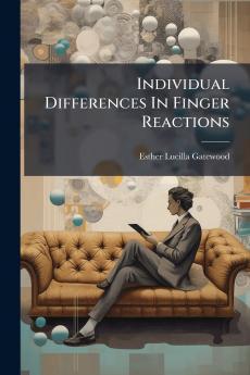 Individual Differences In Finger Reactions