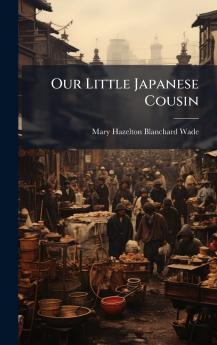 Our Little Japanese Cousin