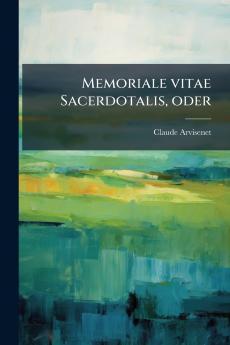 Memoriale vitae Sacerdotalis oder