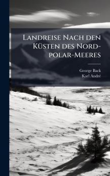 Landreise Nach den KÃ¼sten des Nord-polar-Meeres