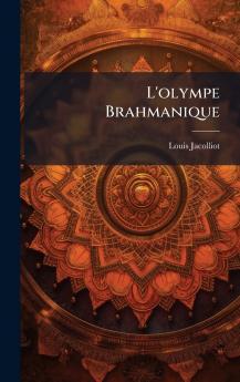 L'olympe Brahmanique