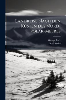 Landreise Nach den KÃ¼sten des Nord-polar-Meeres