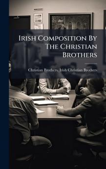 Irish Composition By The Christian Brothers